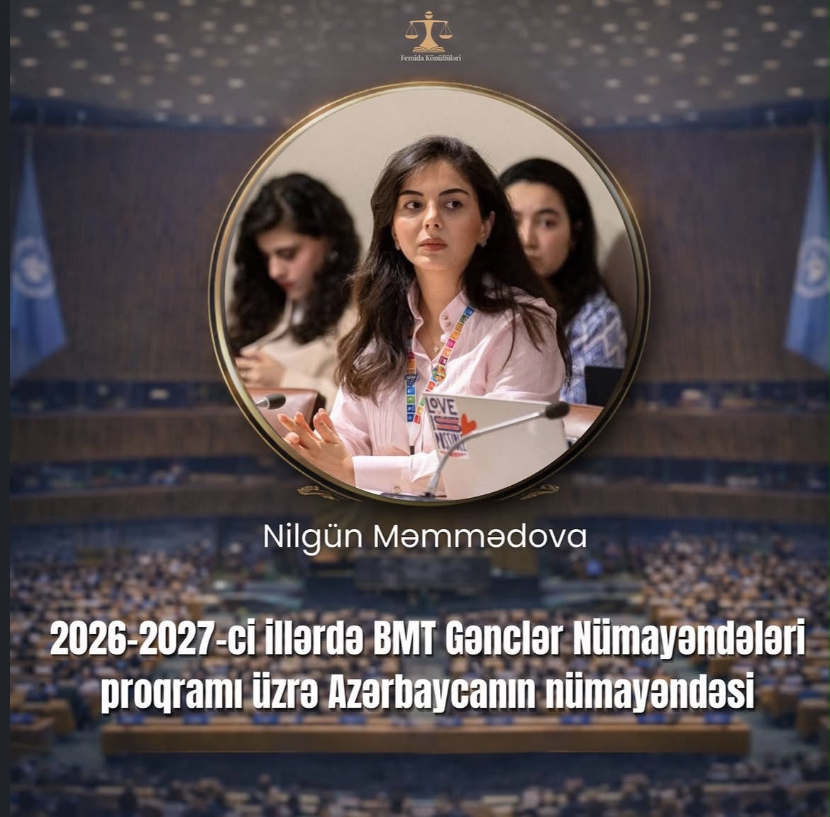 Nilgün Məmmədova BMT Gənclər Nümayəndələri proqramı üzrə Azərbaycanı təmsil etmişdir.